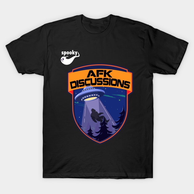 ufo bigfoot abduction T-Shirt by AFK Discussions podcast